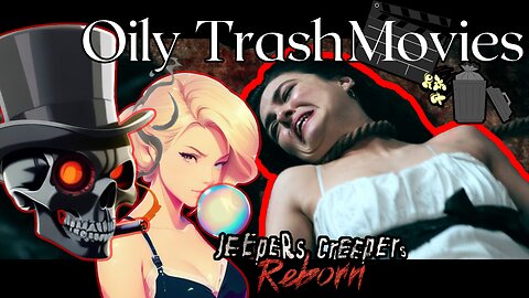 Jeepers Reborn (Movie Review)- Oily TrashMovie