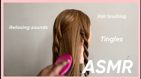 ASMR| hair sectioning, hair brushing, tingles, relaxing sounds ,calming sounds,