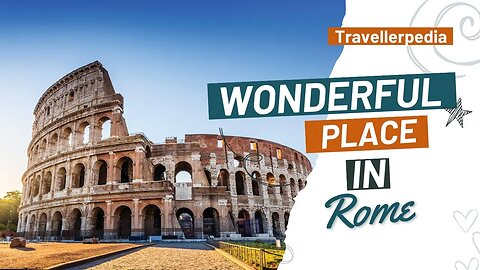 Most Beautiful Place in Rome Italy | Travellerpedia