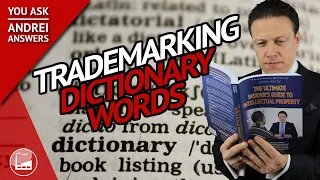 Can I Trademark Ordinary Dictionary Words?