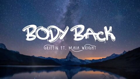Gryffin - Body Back ft. Maia Wright (Lyrics Terjemahan)