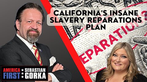 California's insane slavery reparations plan. Jennifer Horn with Sebastian Gorka on AMERICA First