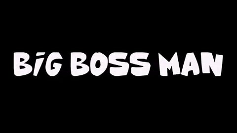 Big Boss Man