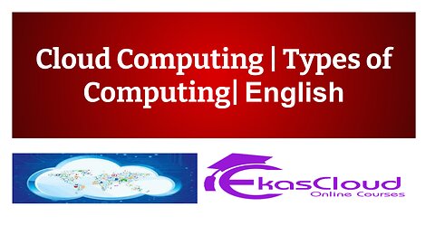 #Cloud Computing |Types of Computing| Ekascloud |English