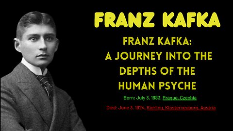 Franz Kafka A Journey into the Depths of the Human Psyche