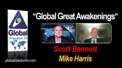 2023-02-20 Global Great Awakenings. Scott Bennett, Mike Harris.