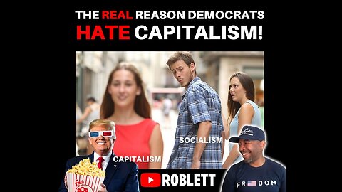 The REAL Reason Democrats HATE Capitalism : S2E8
