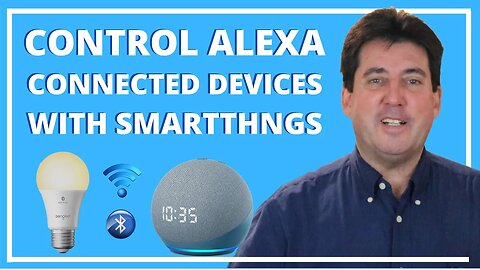 Use SmartThings to Control Alexa Wi-Fi & Bluetooth Devices