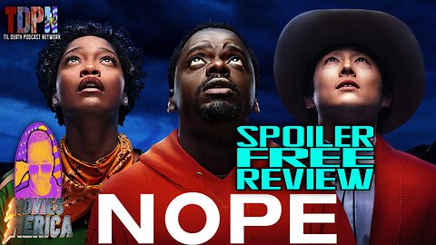 NOPE (2022) SPOILER FREE REVIEW | Movies Merica