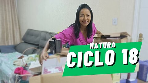 ABERTURA DE CAIXA NATURA | PROMOÇÃO Combo de Sabonetes do Ciclo 18 e 19 para Impulsionar suas Vendas