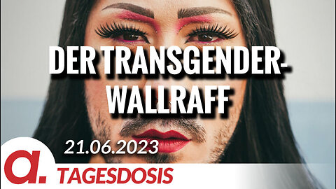 Der Transgender-Wallraff | Von Diether Dehm