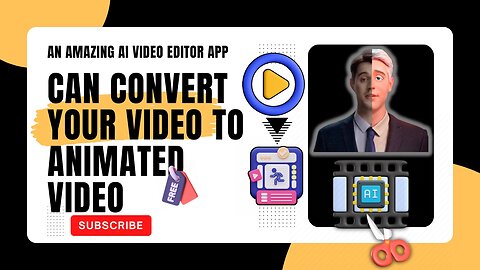 An Amazing AI Video Editor App | Can Convert Your Videos To Animated Videos | In A Click | 100% Free