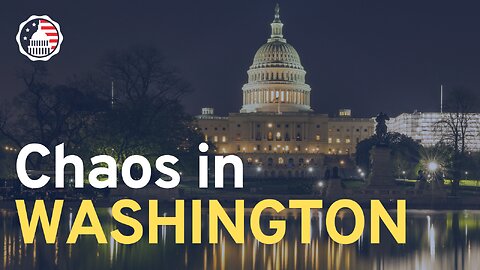 Constitutional Corner: Chaos in Washington
