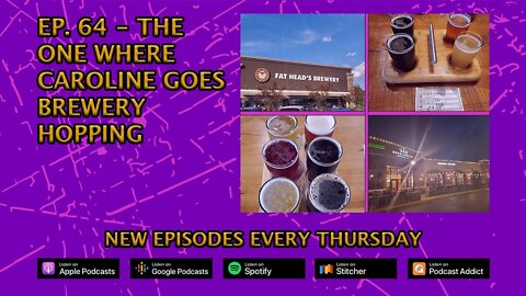 CPP Ep. 64 – The One Where Caroline Goes Brewery Hopping