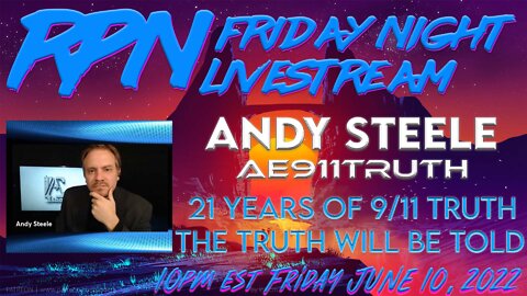 9/11 21 Years Later with Andy Steele & AE911Truth on Fri. Night Livestream