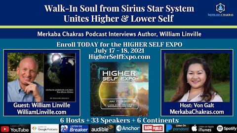 Walk-In Soul from Sirius Unites Higher & Lower Self w/William Linville: Merkaba Chakras Podcast #47