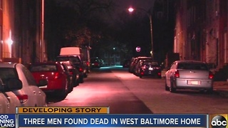 3 men found dead in west Baltimore home