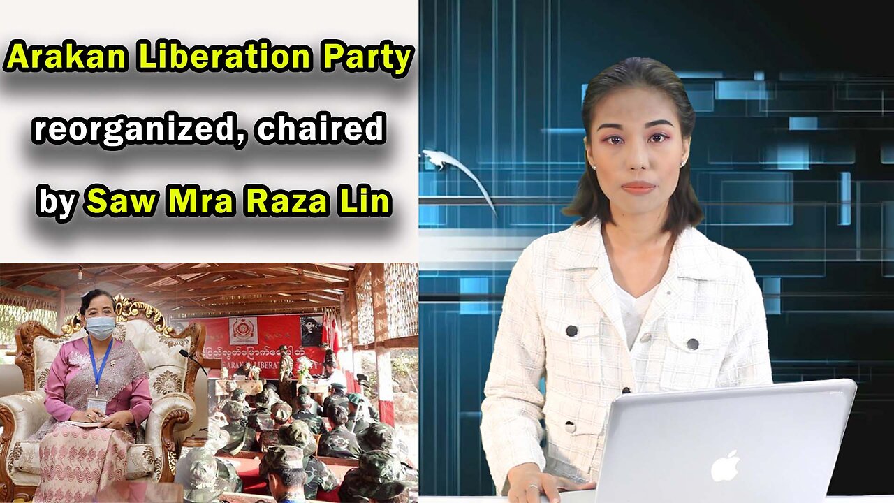 Arakan Liberation Party reorganized chaired by Saw Mra Raza Lin