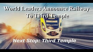 World leaders announce railway to bring pilgrims to Third Temple