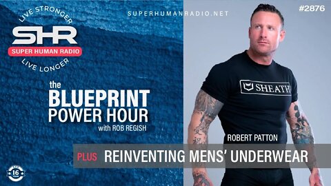 The BluePrint Power Hour + Reinventing Men's Underwear