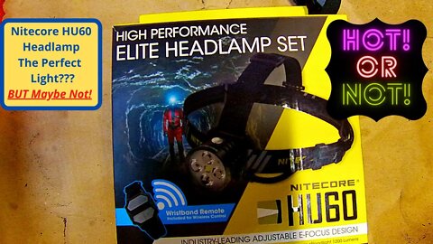 Nitecore HU60 Is The Best Headlight.... BUT??