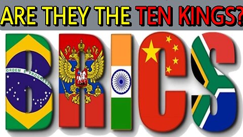 Are The BRICS The Ten Kings?