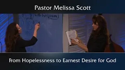 From Hopelessness to Earnest Desire for God