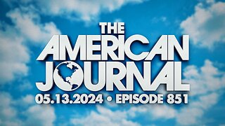 The American Journal - FULL SHOW - 05/13/2024