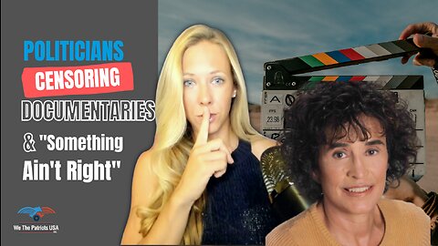 Part 2: Director's Documentaries Being Censored by Politicians, New COVID Film | Ep 39 Susan Downs
