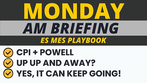 AM Briefing: | Preparing ES Traders For Our Emini and MES Micros Futures Trading Room