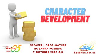 Character Development (Greg Mather) | Hosanna Porirua