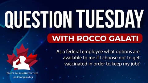 Question Tuesday with Rocco - What options are available for a unvaccinated Federal Employee?