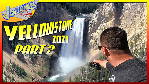 RVing YELLOWSTONE NP (Part 2) | Majestic Yellowstone Canyon and More! Season 1 : Episode 8