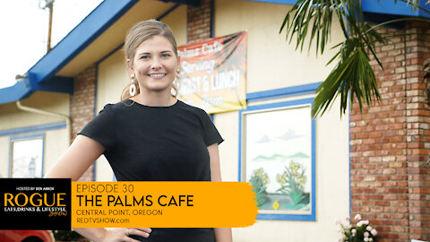 Ep 30 | The Palms Cafe | Central Point, Or