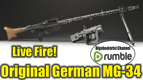 Live Fire - Original German MG34 Machine Gun