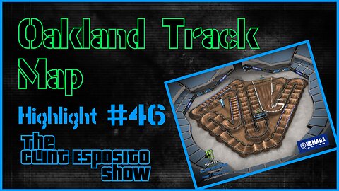 Oakland track map 2023, Highlight #46 The Clint Esposito Show