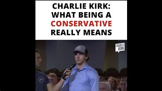 Charlie Kirk: What Being a Conservative Really Means
