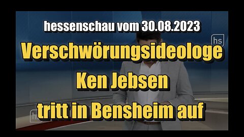 🟥 Verschwörungsideologe Ken Jebsen tritt in Bensheim auf (hessenschau | 30.08.23)