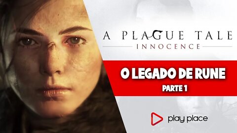 A Plague Tale Innocence - PC / Episódio 1 - O legado de Rune