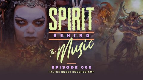 Spirit Behind the Music: Episode 002: Dark Influences