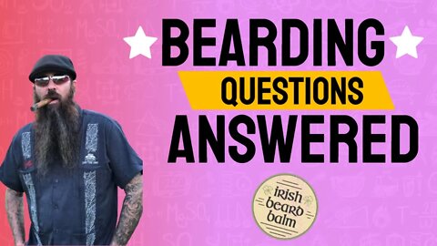 Your Bearding Questions Answered 2021 | Cigar Prop