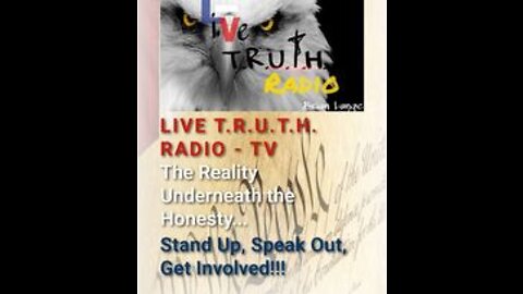 10062022 LiveT.R.U.T.H. Radio Broadcast ... Our UNAMERICAN AMERICA!