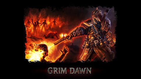 Grim Dawn (Livestream) - 04/03/2022