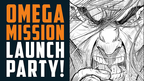 Omega Mission: God's Eye LAUNCH PARTY!!!