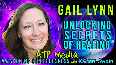 Advanced Frequency Healing: Gail Lynn on ATP-Media with KAren Swain