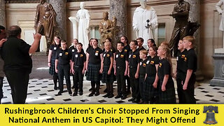 Rushingbrook Children's Choir Stopped From Singing National Anthem in US Capitol: They Might Offend