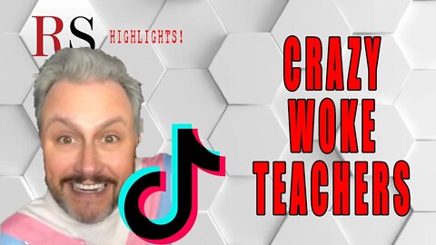 Reacting to Woke Teacher TikToks