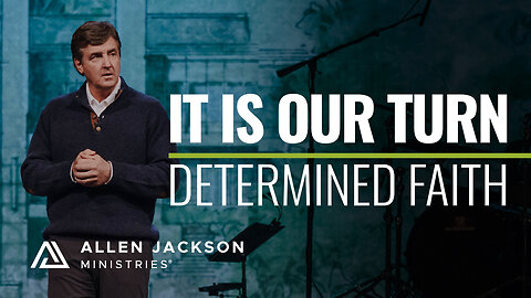 Determined Faith - It Is Our Turn