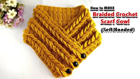 Left Handed: How to make A Braid Crochet Scarf Cowl l Crafting Wheel.