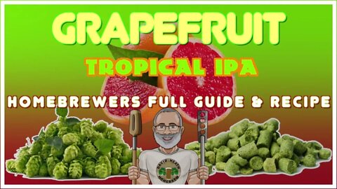 GrapeFruit IPA HomeBrewers Guide